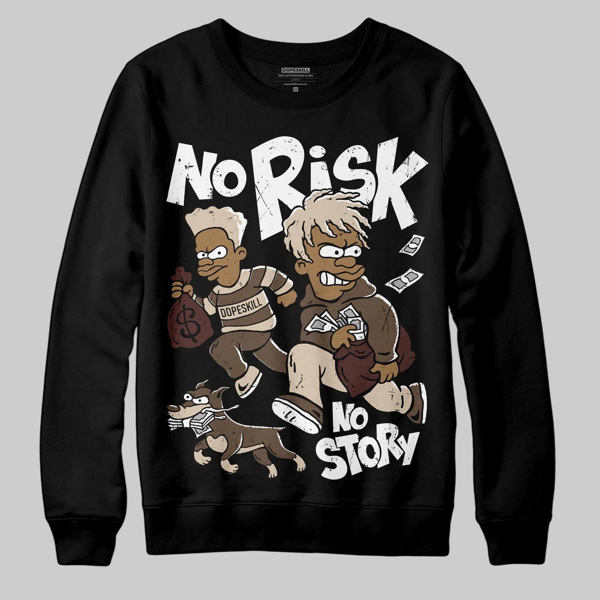 A Ma Maniere x Dark Mocha 4s DopeSkill Sweatshirt No Risk No Story Graphic sold by DopeSkill product image thumbnail 2