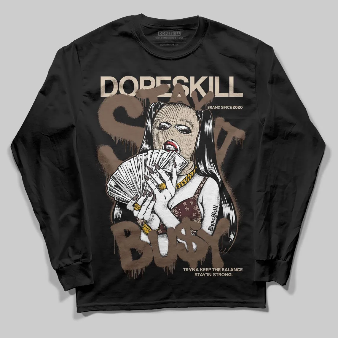 A Ma Maniere x Dark Mocha 4s DopeSkill Long Sleeve T-Shirt Stay It Busy Graphic sold by DopeSkill product image thumbnail 2