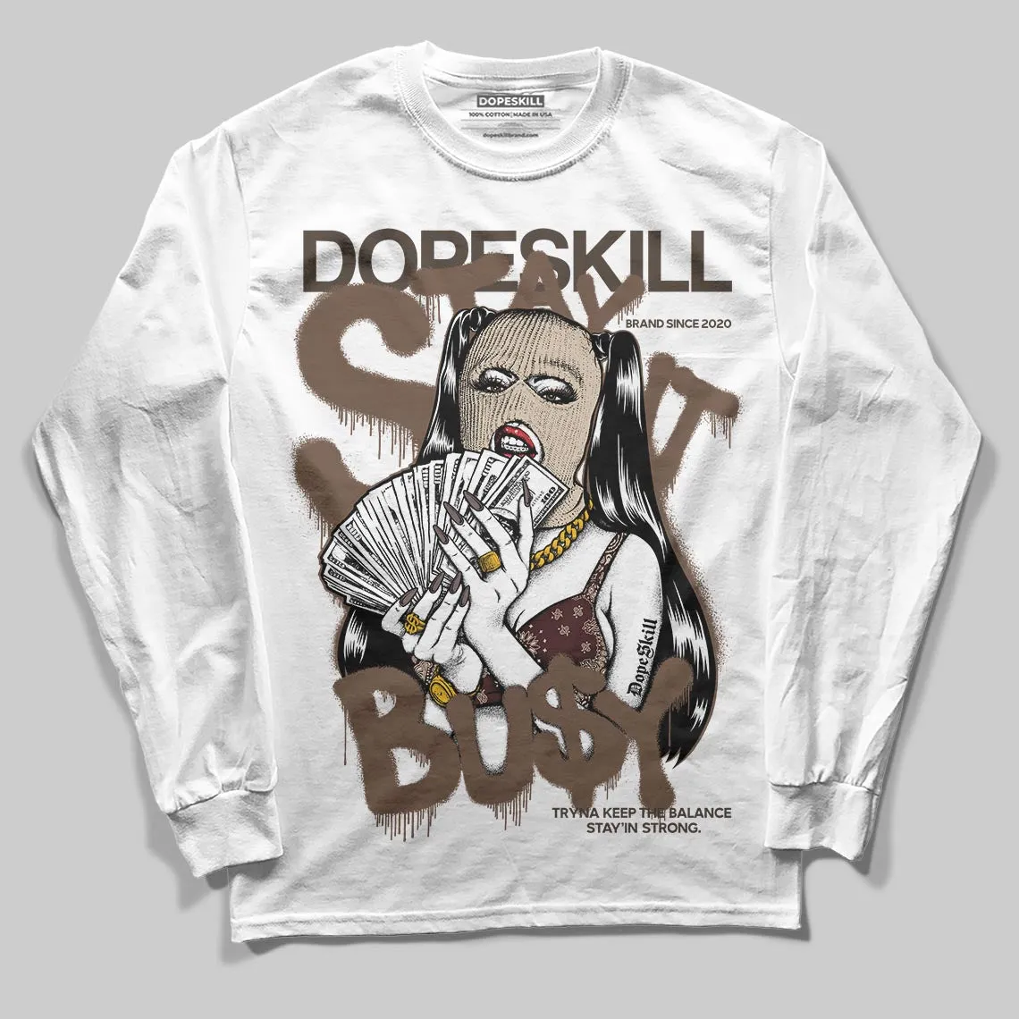 A Ma Maniere x Dark Mocha 4s DopeSkill Long Sleeve T-Shirt Stay It Busy Graphic sold by DopeSkill