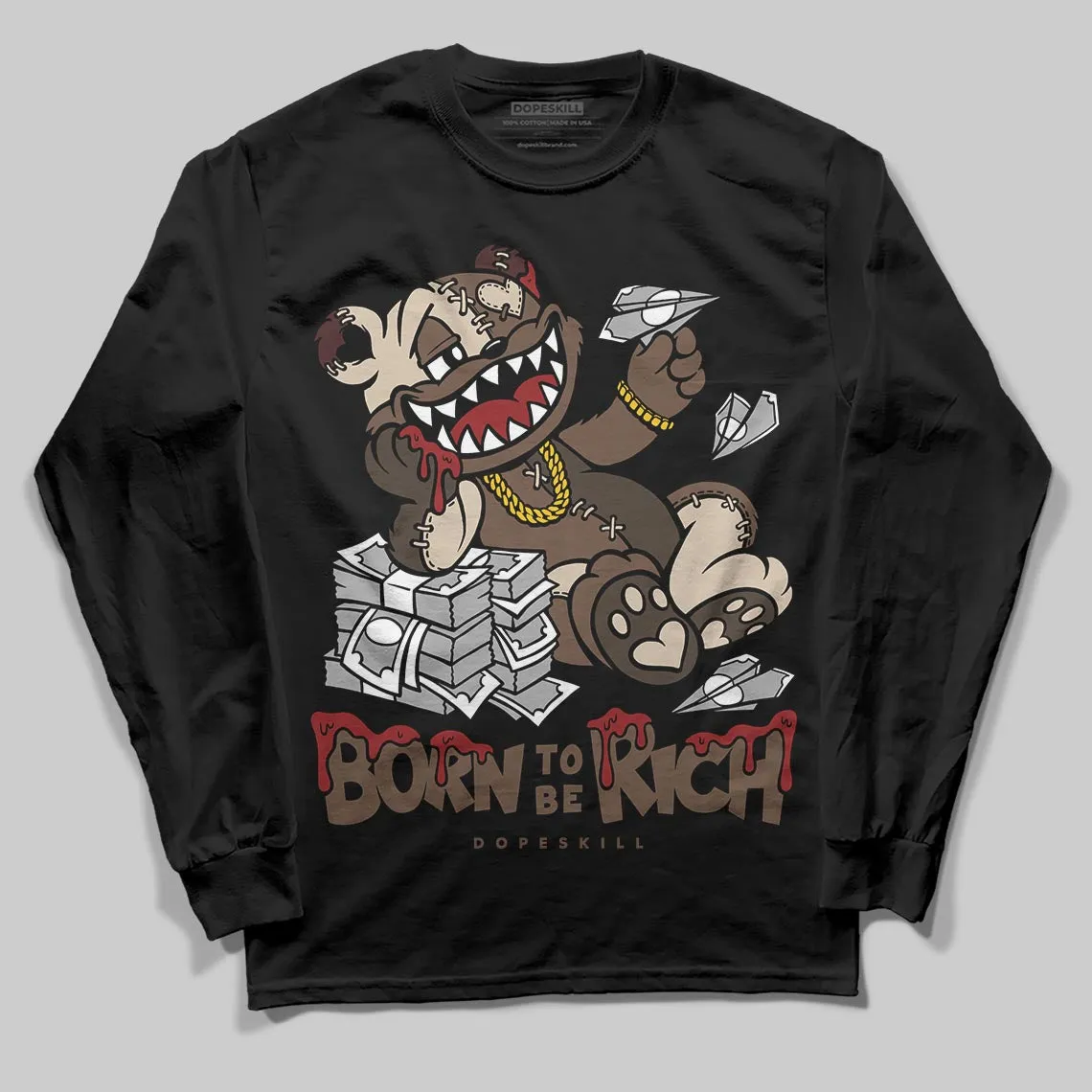 A Ma Maniere x Dark Mocha 4s DopeSkill Long Sleeve T-Shirt Born To Be Rich Graphic sold by DopeSkill product image thumbnail 2