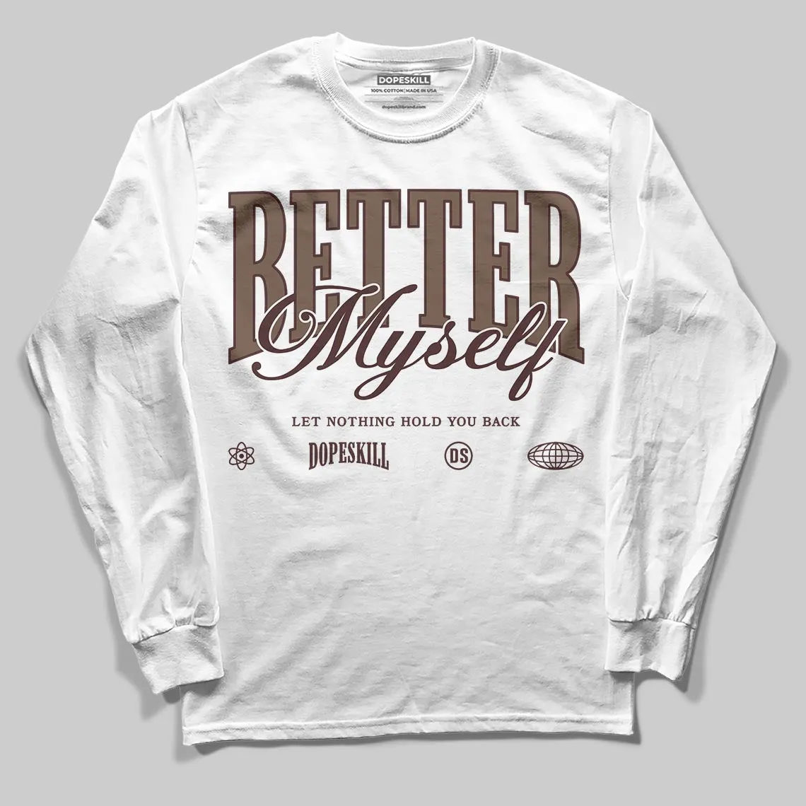 A Ma Maniere x Dark Mocha 4s DopeSkill Long Sleeve T-Shirt Better Myself Graphic sold by DopeSkill