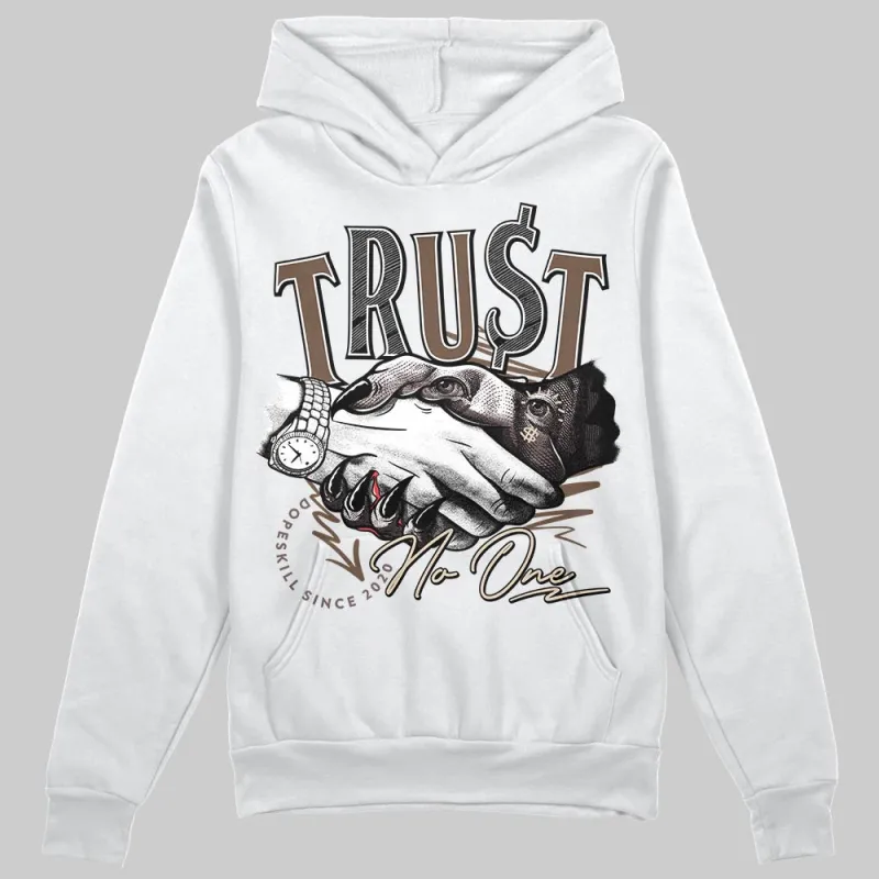 A Ma Maniere x Dark Mocha 4s DopeSkill Hoodie Sweatshirt Trust No One Graphic sold by DopeSkill