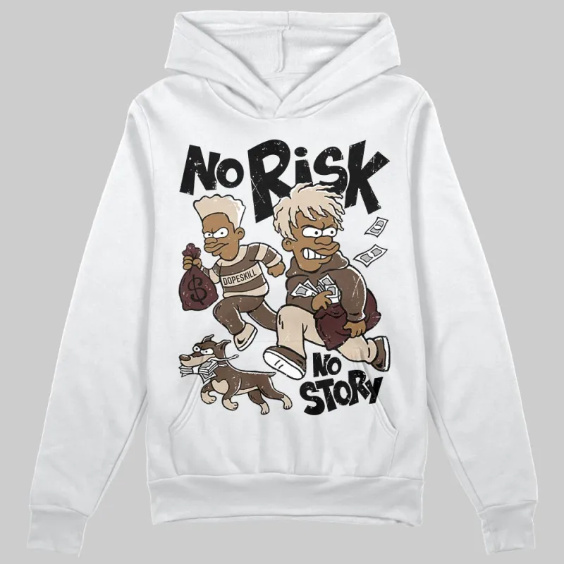 A Ma Maniere x Dark Mocha 4s DopeSkill Hoodie Sweatshirt No Risk No Story Graphic sold by DopeSkill