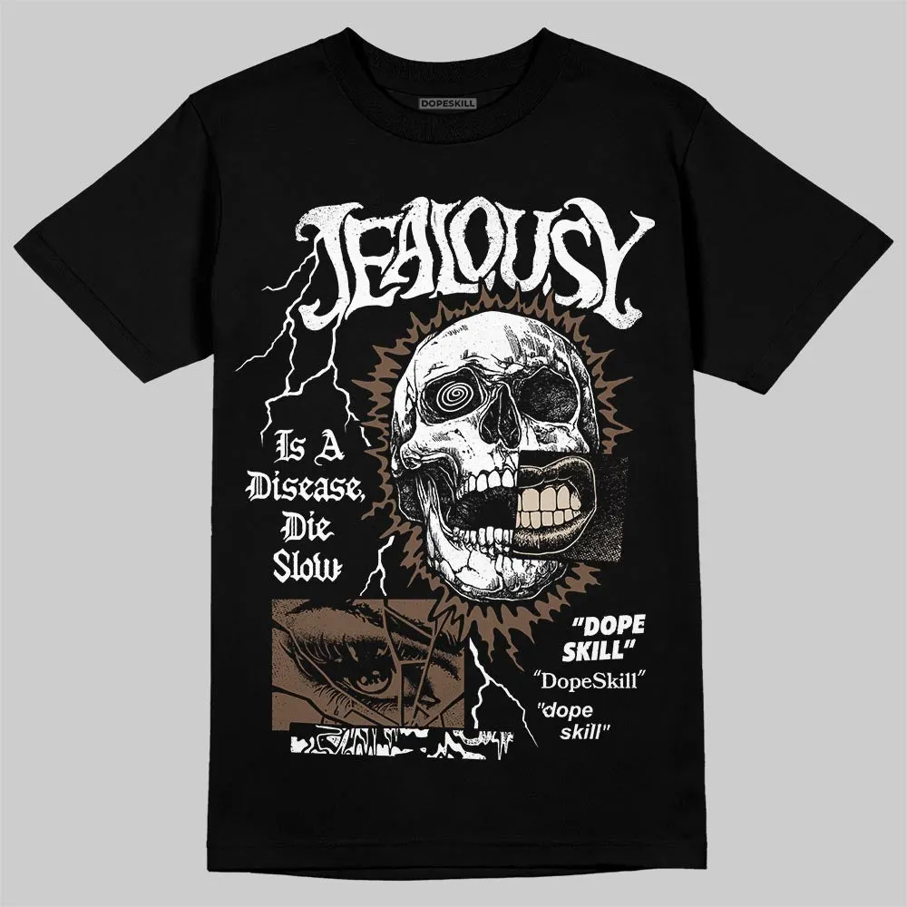 A Ma Maniere x Dark Mocha 4s DopeSkill T-Shirt Jealousy Graphic sold by DopeSkill product image thumbnail 2