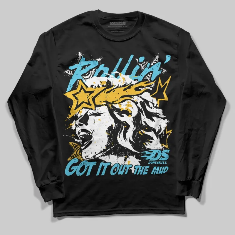 Gamma 11s DopeSkill Long Sleeve T-Shirt Got It Out The Mud Graphic sold by DopeSkill