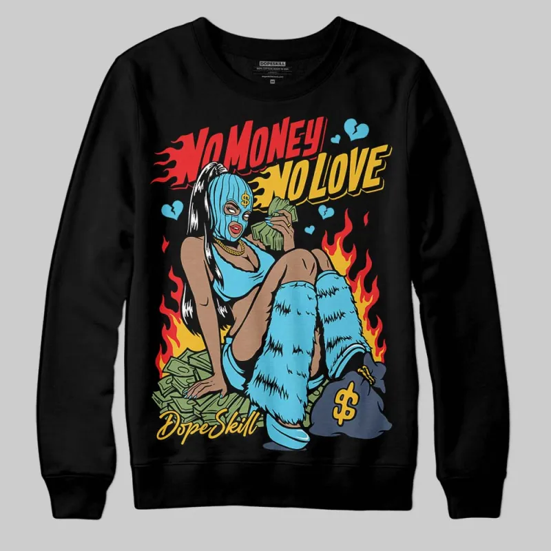 Gamma 11s DopeSkill Sweatshirt No Money No Love Graphic sold by DopeSkill