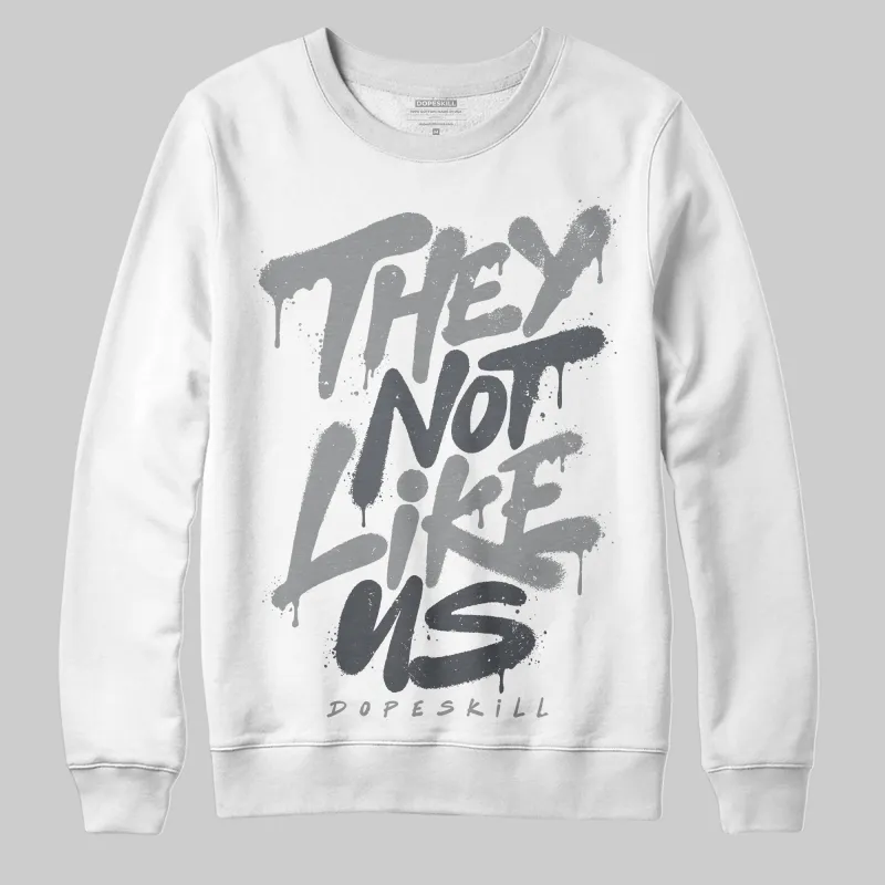 Wolf Grey 5s DopeSkill Sweatshirt They Not Like Us Graphic sold by DopeSkill
