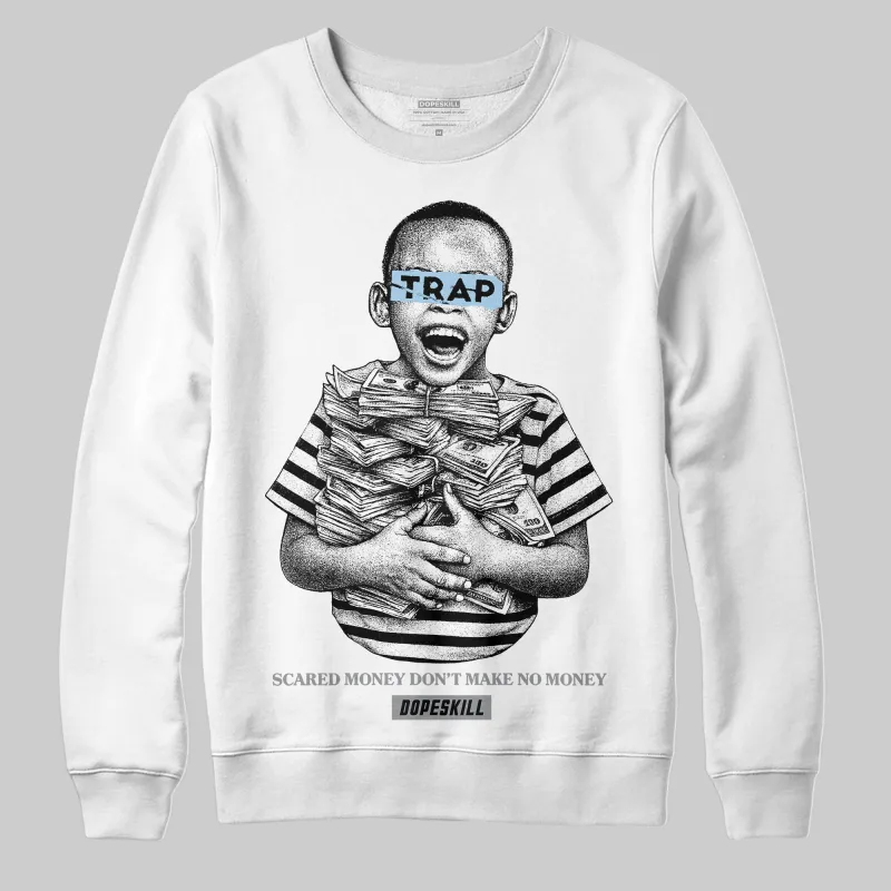 Wolf Grey 5s DopeSkill Sweatshirt Scared Money Don't Make No Money Graphic sold by DopeSkill