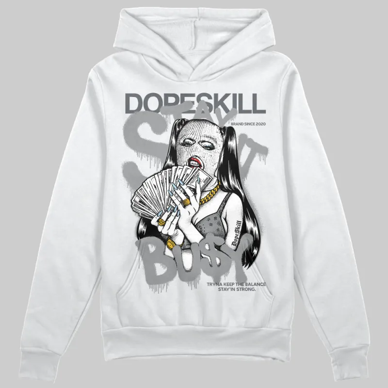 Wolf Grey 5s DopeSkill Hoodie Sweatshirt Stay It Busy Graphic sold by DopeSkill