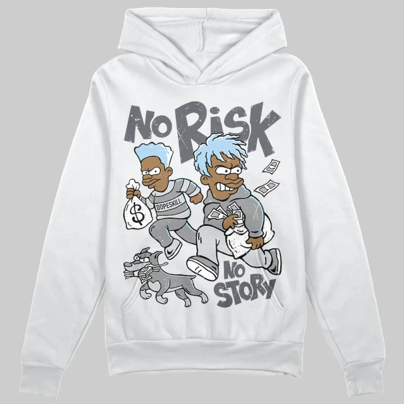 Wolf Grey 5s DopeSkill Hoodie Sweatshirt No Risk No Story Graphic sold by DopeSkill