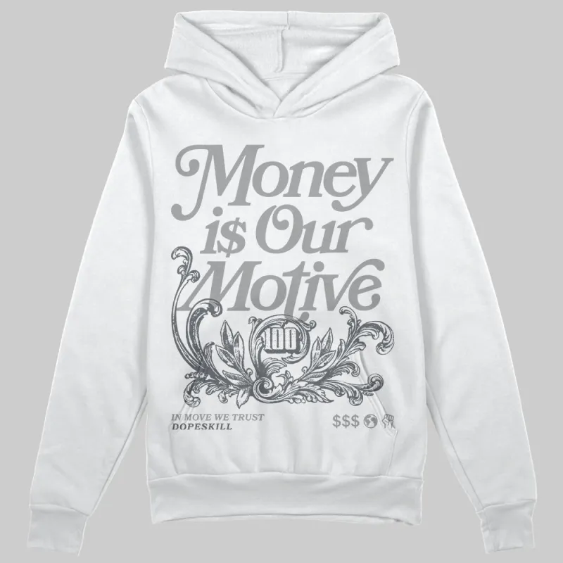 Wolf Grey 5s DopeSkill Hoodie Sweatshirt Money Is Our Motive Typo Graphic sold by DopeSkill