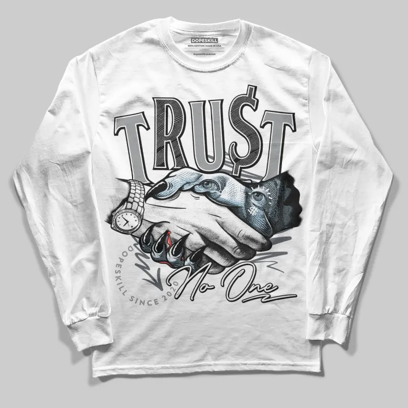 Wolf Grey 5s DopeSkill Long Sleeve T-Shirt Trust No One Graphic sold by DopeSkill