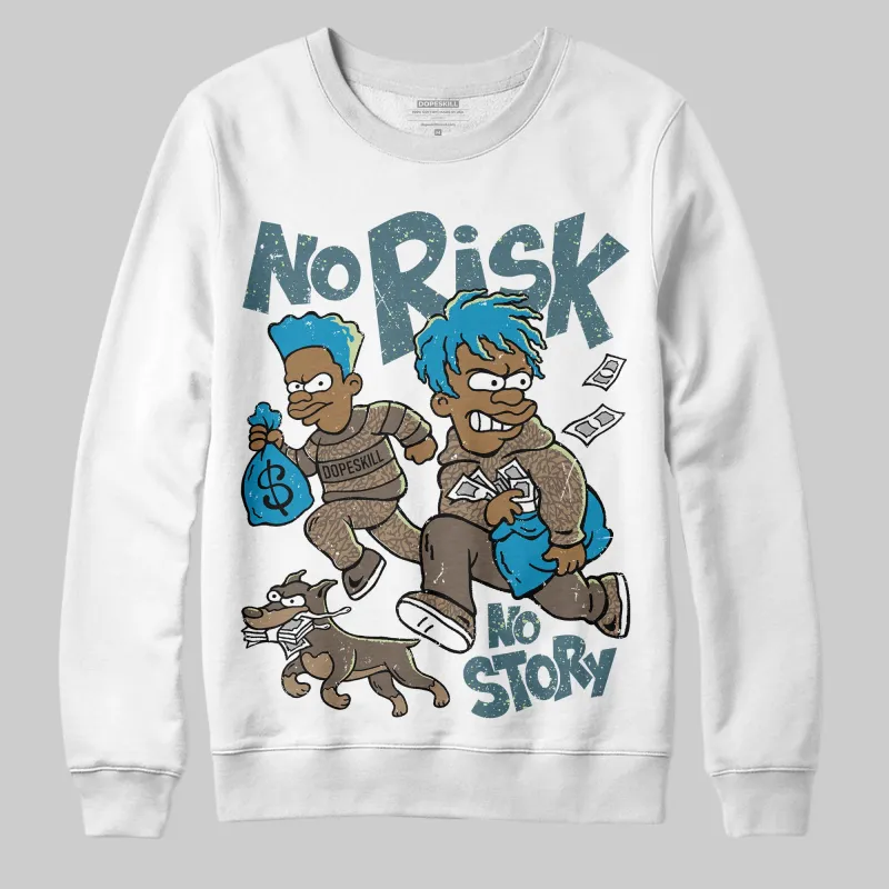 “We Outside” 3s DopeSkill Sweatshirt No Risk No Story Graphic sold by DopeSkill