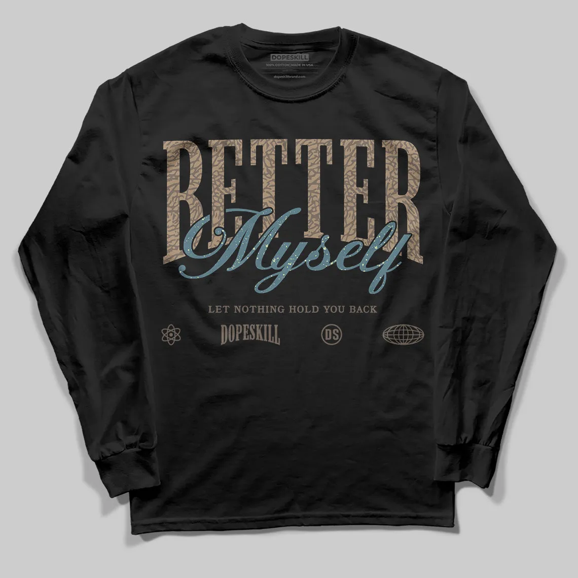 “We Outside” 3s DopeSkill Long Sleeve T-Shirt Better Myself Graphic sold by DopeSkill product image thumbnail 2