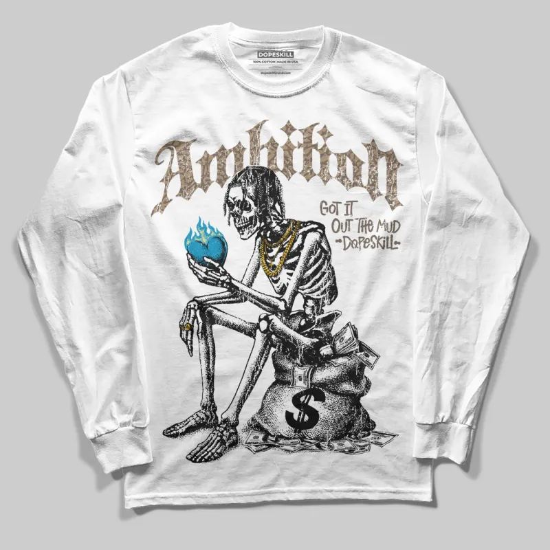 “We Outside” 3s DopeSkill Long Sleeve T-Shirt Ambition Graphic sold by DopeSkill