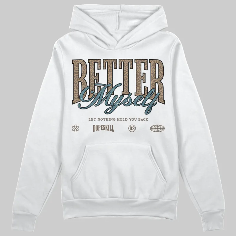 “We Outside” 3s DopeSkill Hoodie Sweatshirt Better Myself Graphic sold by DopeSkill