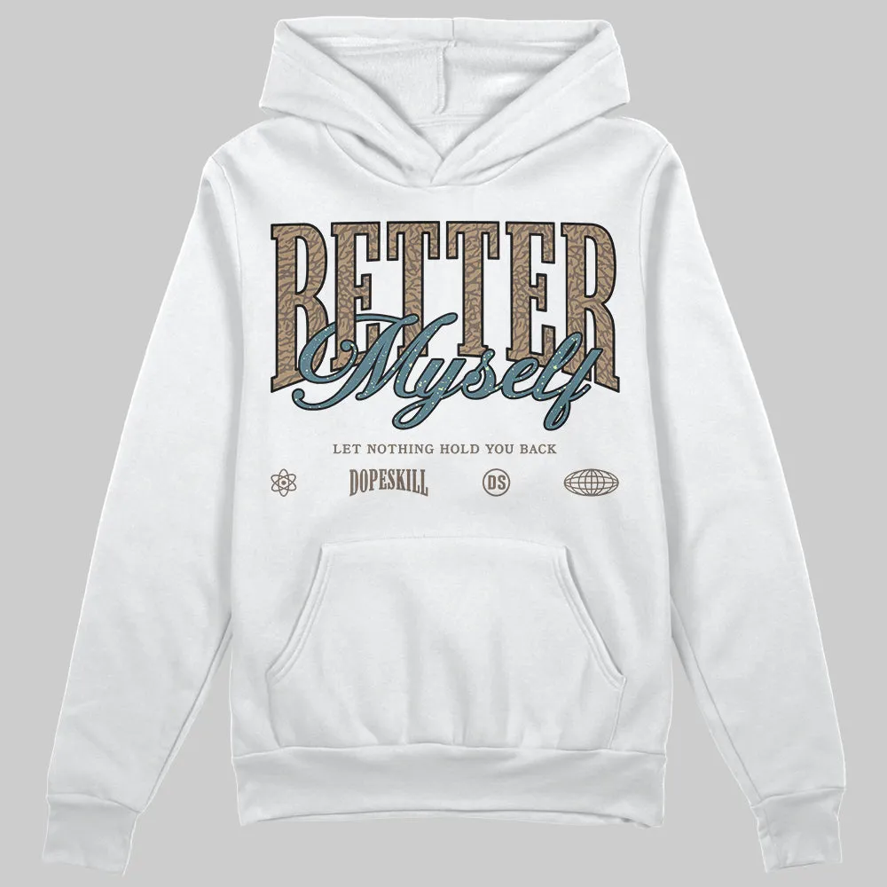 “We Outside” 3s DopeSkill Hoodie Sweatshirt Better Myself Graphic sold by DopeSkill