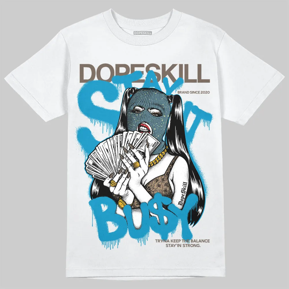 “We Outside” 3s DopeSkill T-Shirt Stay It Busy Graphic sold by DopeSkill