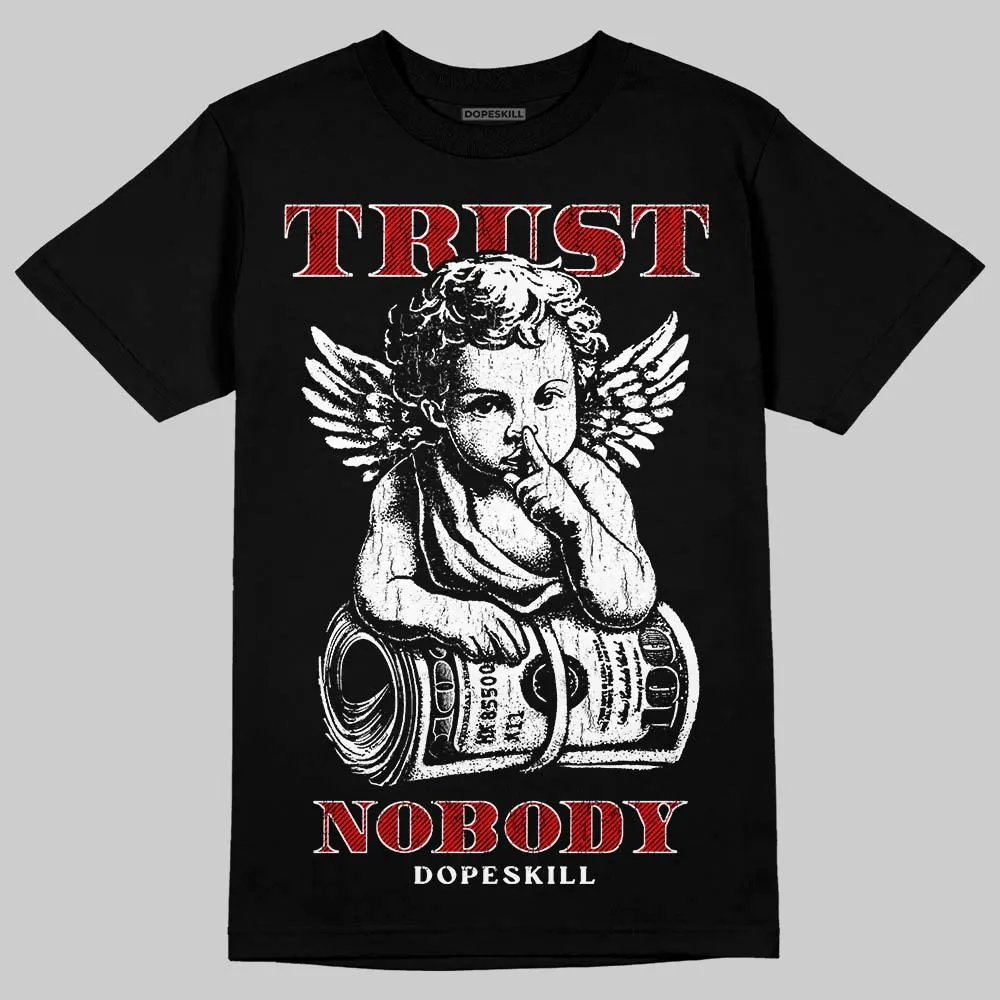 Black/White 'Trust Nobody' DopeSkill Graphic T-Shirt sold by DopeSkill