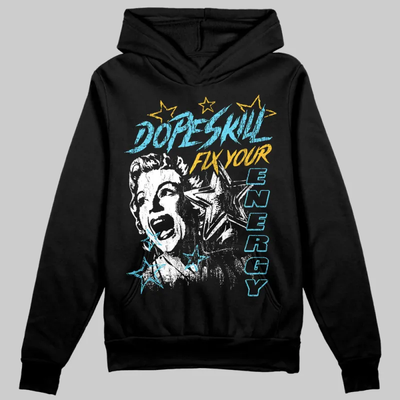 Gamma 11s DopeSkill Hoodie Sweatshirt Fix Your Energy Graphic sold by DopeSkill