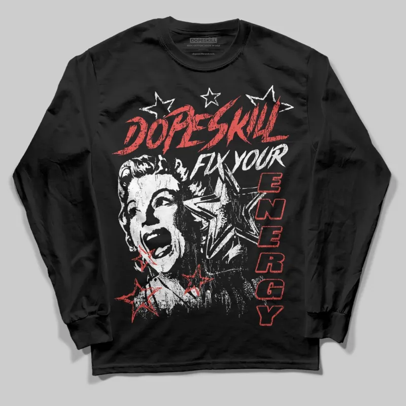 Red 'Fix Your Energy' DopeSkill Graphic Long Sleeve T-Shirt sold by DopeSkill