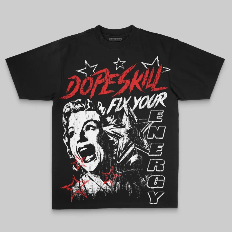 Black/White Oversize Print Fix Your Energy DopeSkill Graphic T-shirt sold by DopeSkill
