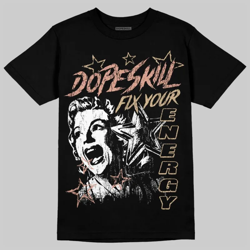 TAN 'Fix Your Energy' DopeSkill Graphic T-Shirt sold by DopeSkill