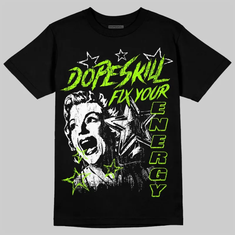 Neon Green 'Fix Your Energy' DopeSkill Graphic T-Shirt sold by DopeSkill