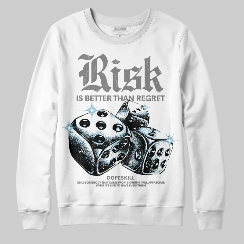 Grey 'Risk Is Better Than Regret' DopeSkill Graphic Sweatshirt sold by DopeSkill