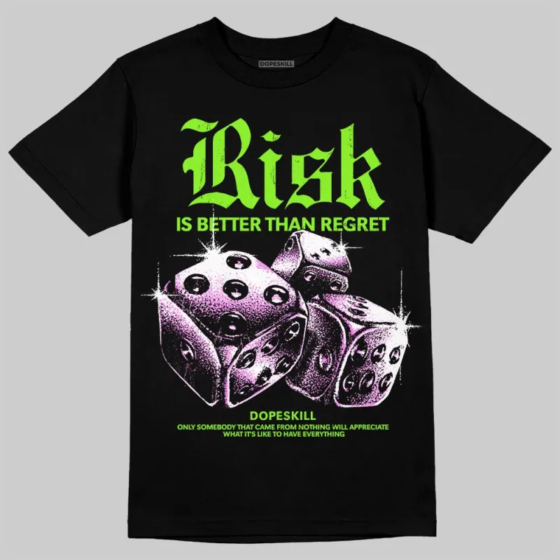 Neon Green 'Risk Is Better Than Regret' DopeSkill Graphic T-Shirt sold by DopeSkill