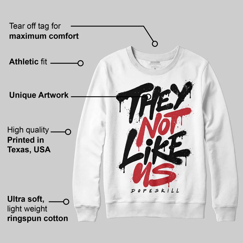 Flight Club 4s DopeSkill Sweatshirt They Not Like Us Graphic sold by DopeSkill product image thumbnail 3