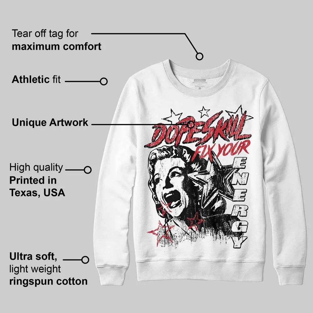 Flight Club 4s DopeSkill Sweatshirt Fix Your Energy Graphic sold by DopeSkill product image thumbnail 3