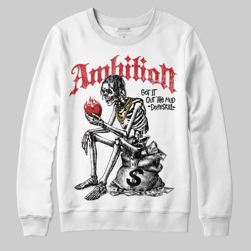 Flight Club 4s DopeSkill Sweatshirt Ambition Graphic sold by DopeSkill