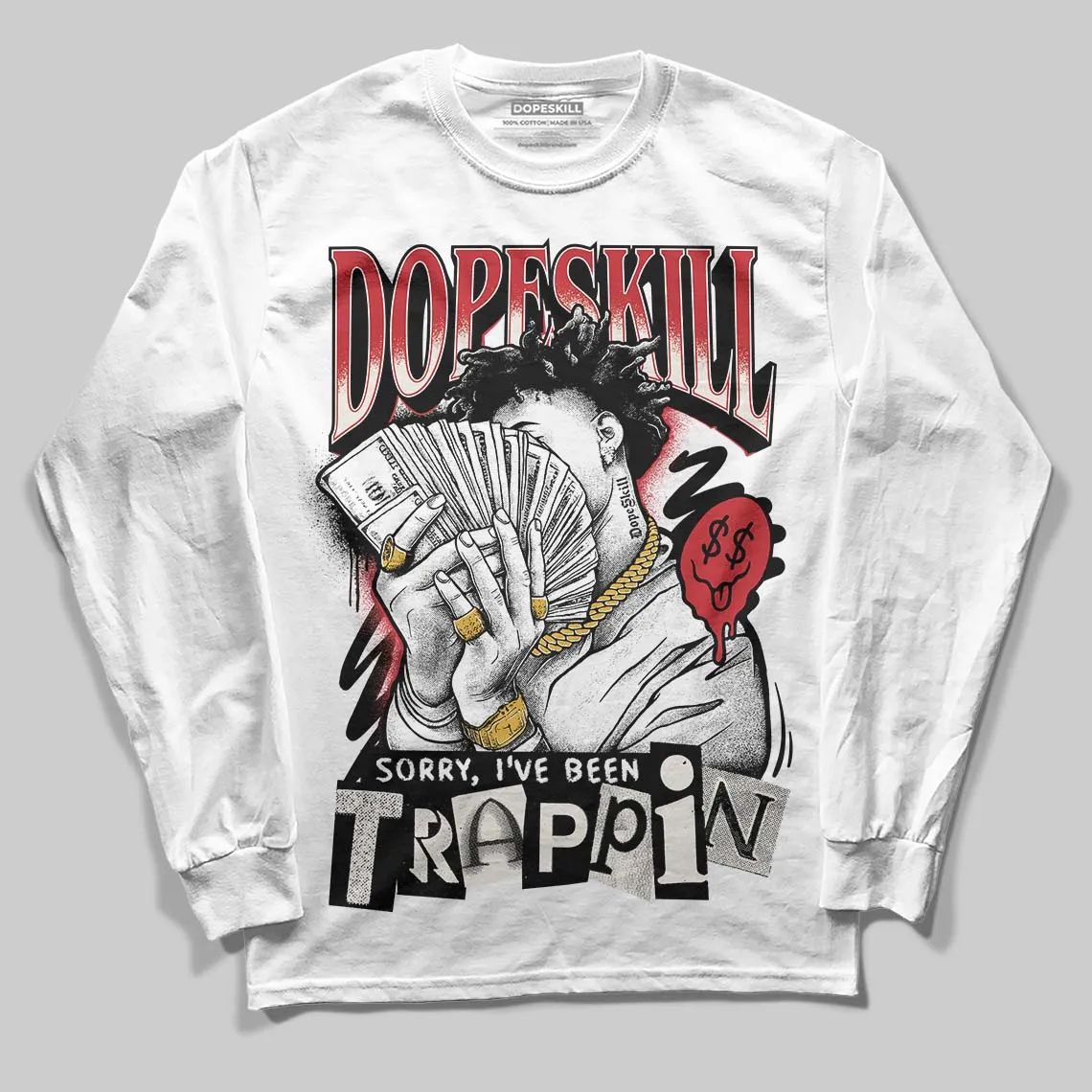 Flight Club 4s DopeSkill Long Sleeve T-Shirt Sorry I've Been Trappin Graphic sold by DopeSkill