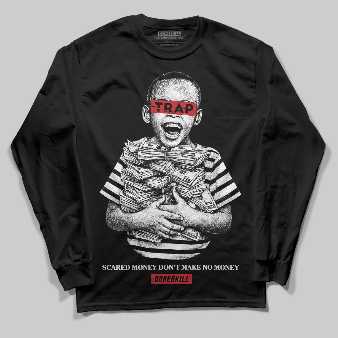 Flight Club 4s DopeSkill Long Sleeve T-Shirt Scared Money Don't Make No Money Graphic sold by DopeSkill product image thumbnail 2