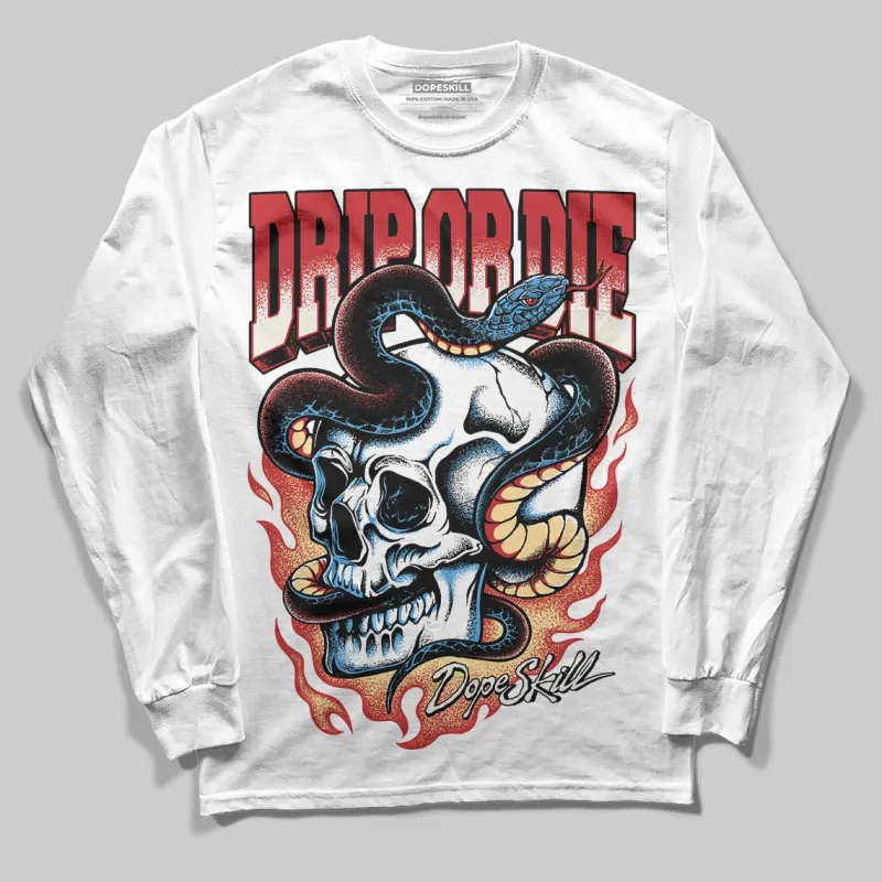 Flight Club 4s DopeSkill Long Sleeve T-Shirt Drip or Die Graphic sold by DopeSkill