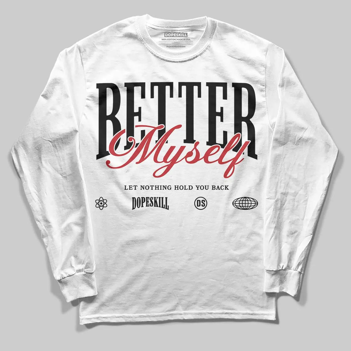 Flight Club 4s DopeSkill Long Sleeve T-Shirt Better Myself Graphic sold by DopeSkill
