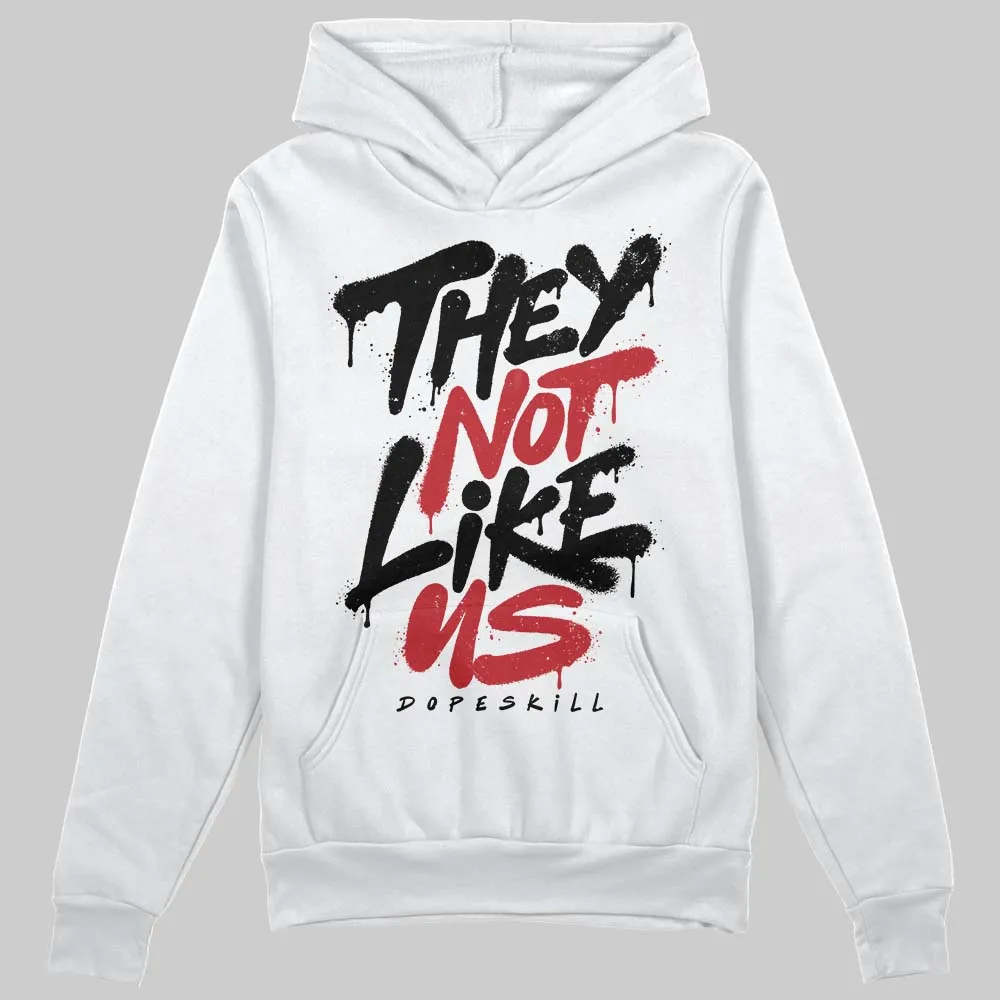 Flight Club 4s DopeSkill Hoodie Sweatshirt They Not Like Us Graphic sold by DopeSkill