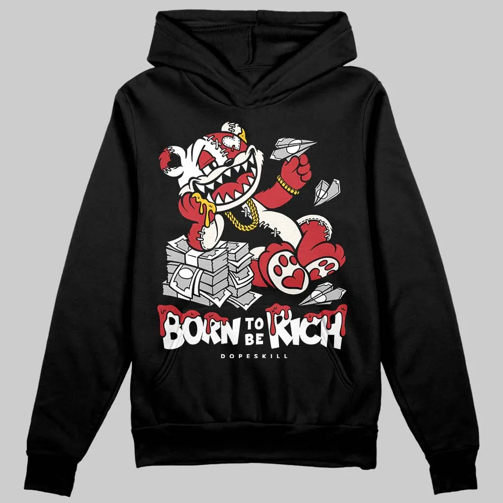 Flight Club 4s DopeSkill Hoodie Sweatshirt Born To Be Rich Graphic sold by DopeSkill product image thumbnail 2