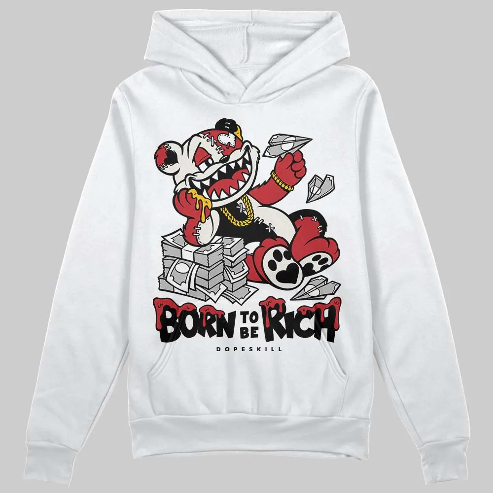 Flight Club 4s DopeSkill Hoodie Sweatshirt Born To Be Rich Graphic sold by DopeSkill
