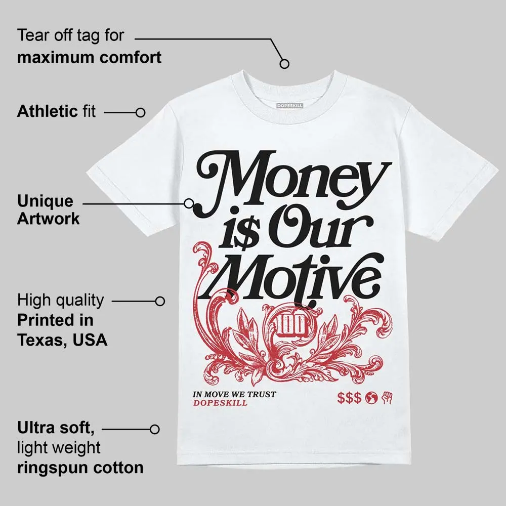 Flight Club 4s DopeSkill T-Shirt Money Is Our Motive Typo Graphic sold by DopeSkill product image thumbnail 3