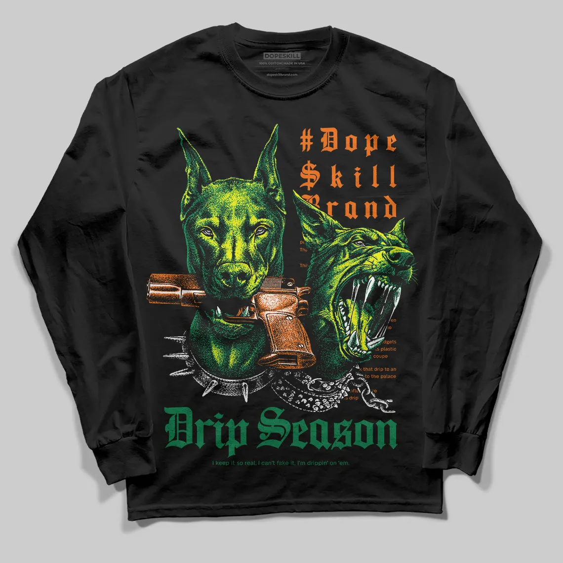 Green 'New Drip Season' DopeSkill Graphic Long Sleeve T-Shirt sold by DopeSkill product image thumbnail 2