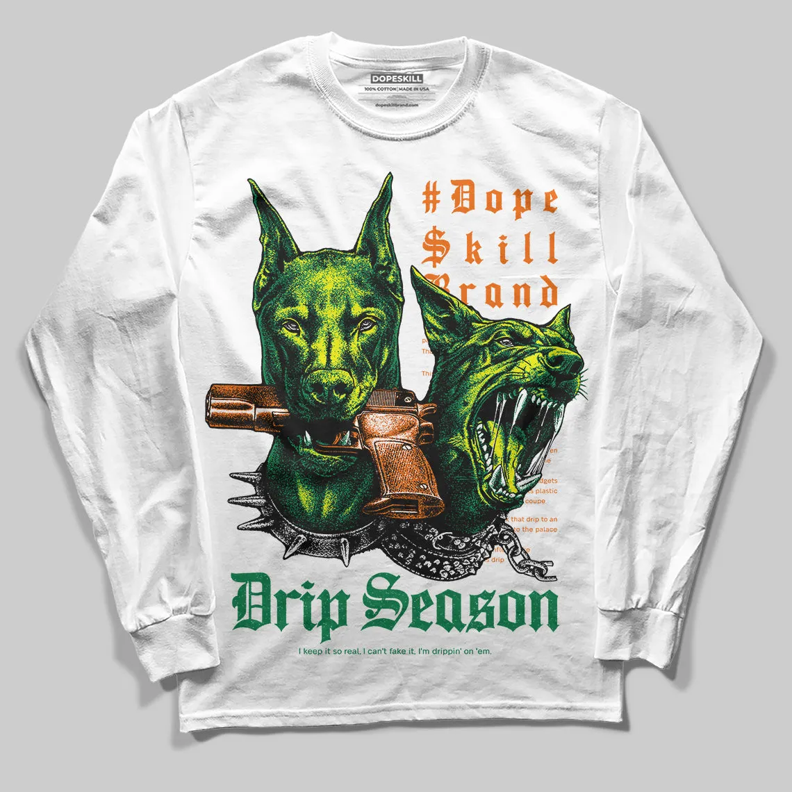 Green 'New Drip Season' DopeSkill Graphic Long Sleeve T-Shirt sold by DopeSkill