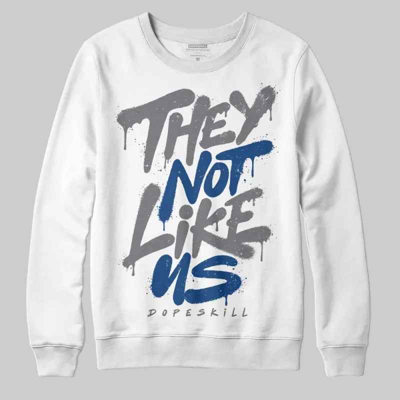 Flint Grey 9s DopeSkill Sweatshirt They Not Like Us Graphic sold by DopeSkill