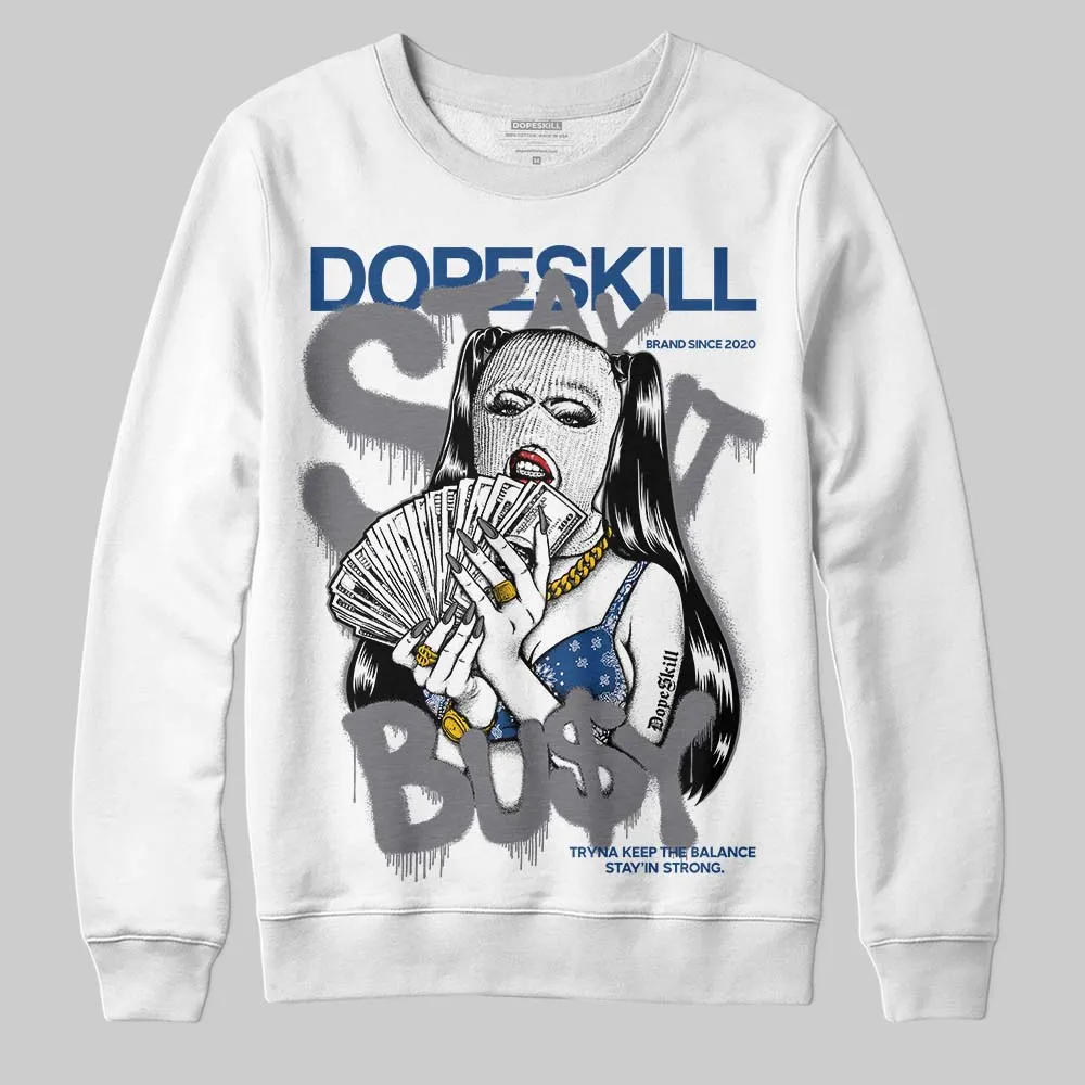 Flint Grey 9s DopeSkill Sweatshirt Stay It Busy Graphic sold by DopeSkill