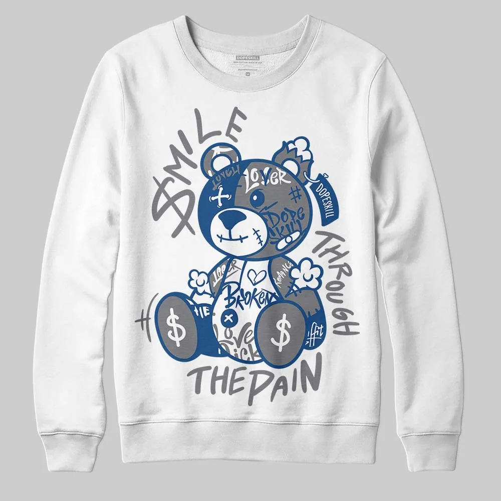 Flint Grey 9s DopeSkill Sweatshirt Smile Through The Pain Graphic sold by DopeSkill