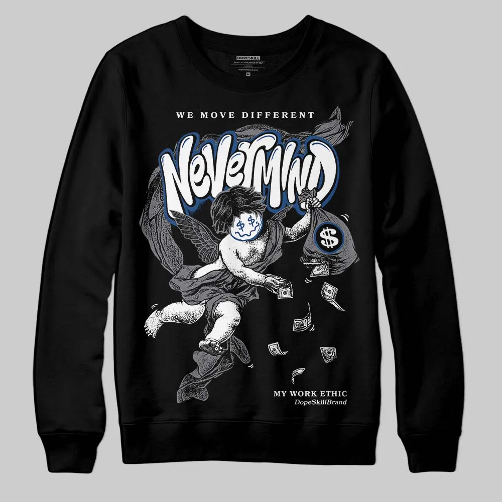 Flint Grey 9s DopeSkill Sweatshirt Nevermind Graphic sold by DopeSkill product image thumbnail 2