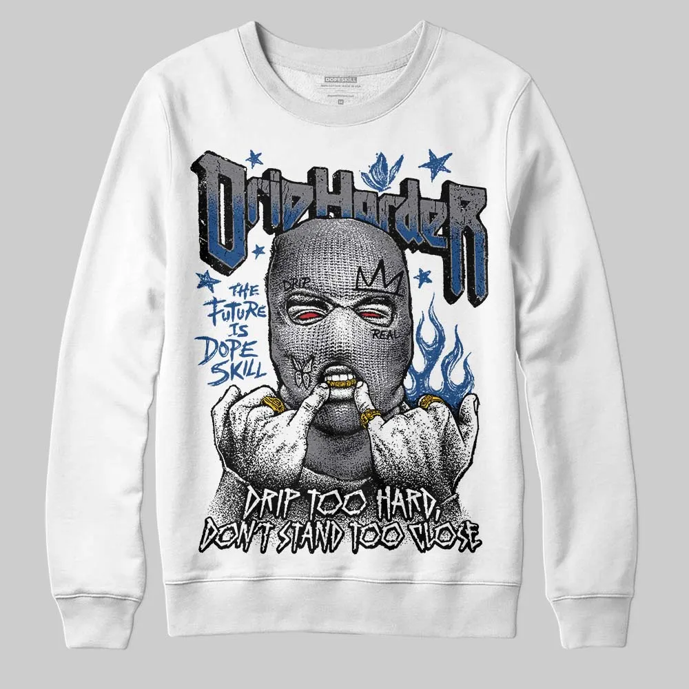 Flint Grey 9s DopeSkill Sweatshirt Drip Harder Graphic sold by DopeSkill