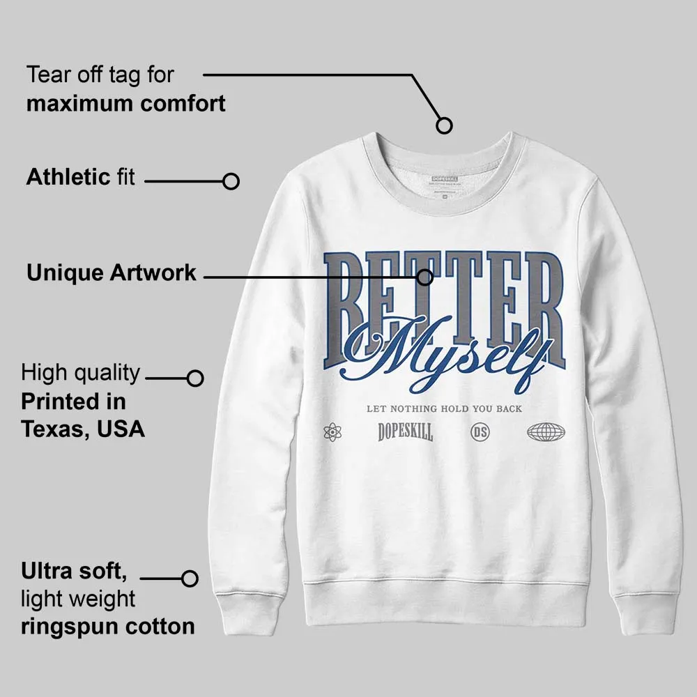 Flint Grey 9s DopeSkill Sweatshirt Better Myself Graphic sold by DopeSkill product image thumbnail 3