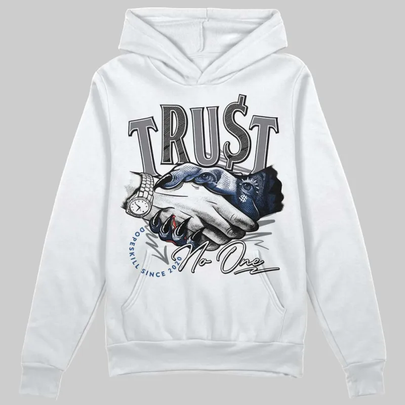 Flint Grey 9s DopeSkill Hoodie Sweatshirt Trust No One Graphic sold by DopeSkill
